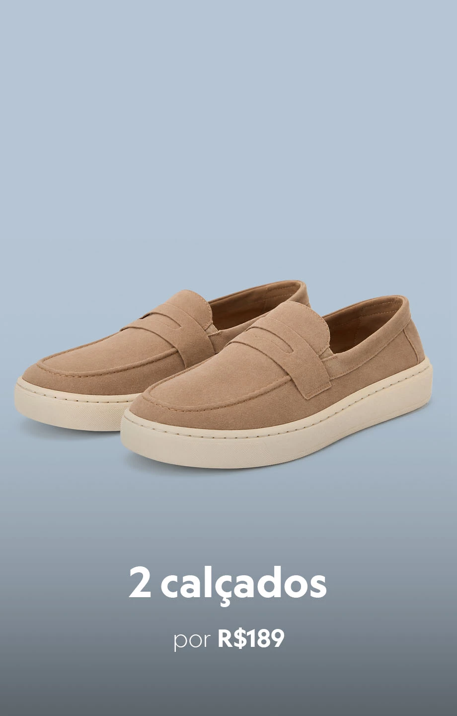 Compre dois calçados por R$189